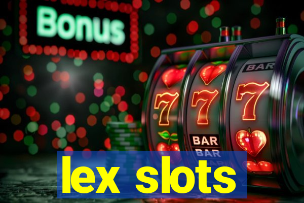lex slots